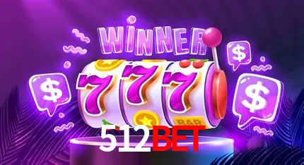 512bet: Jogos de Caça-Níqueis-Altas Recompensas, Roleta-Velocidade, Blackjack-Desafios Máximos